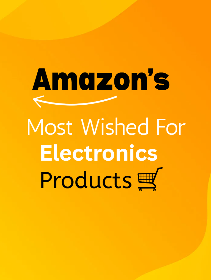 Amazon's 10 Most Wished For Electronics