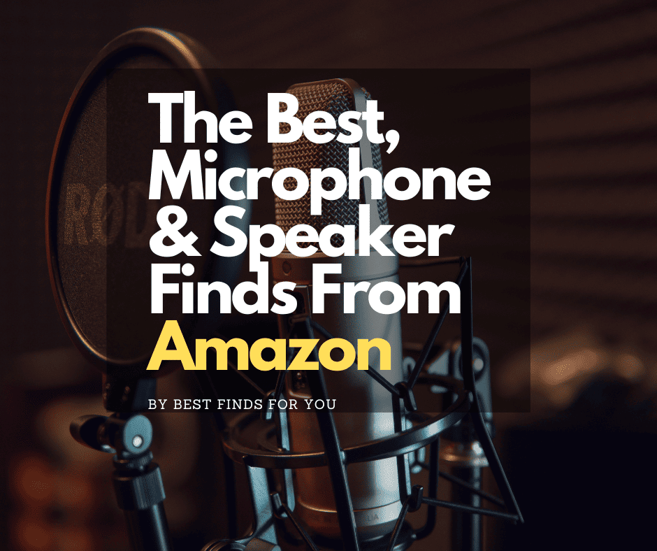 Best Microphones and Speakers