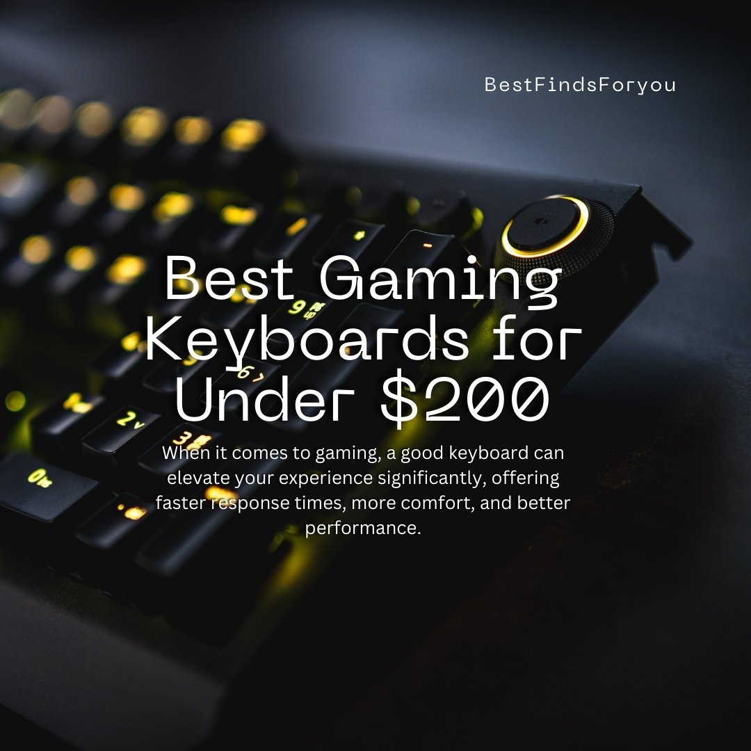 Best Gaming Keyboards for Under $200: Top Picks for Gamers