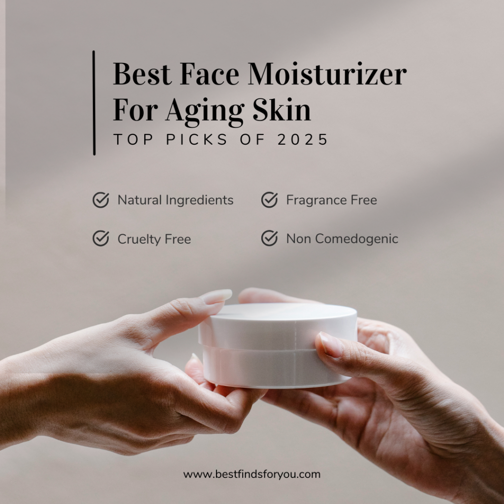 Best Face Moisturizer For Aging Skin