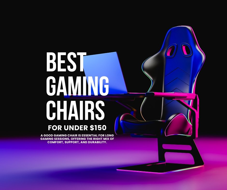 Best Gaming Chairs for under $150