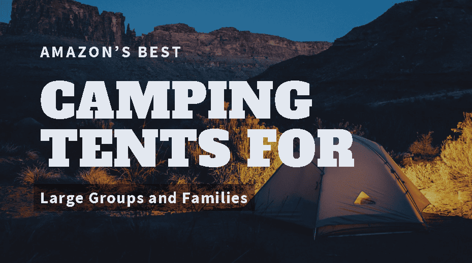 big camping tents
